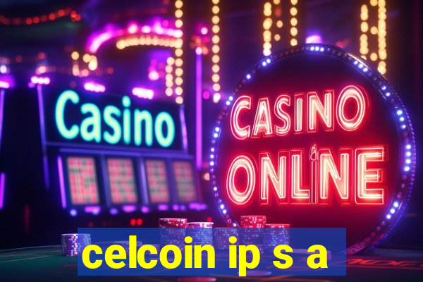 celcoin ip s a